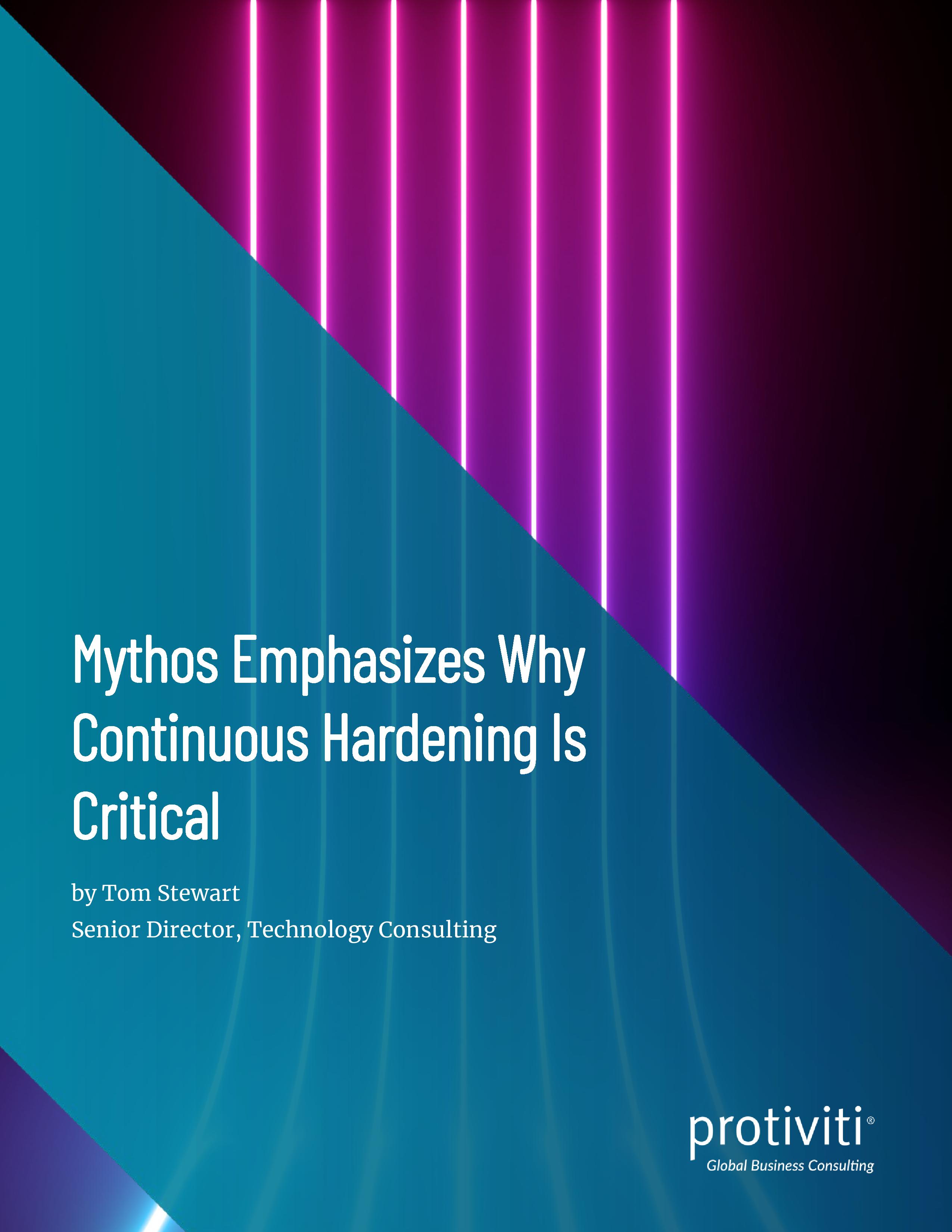 Mythos Emphasizes Why Continuous Hardening Is Critical