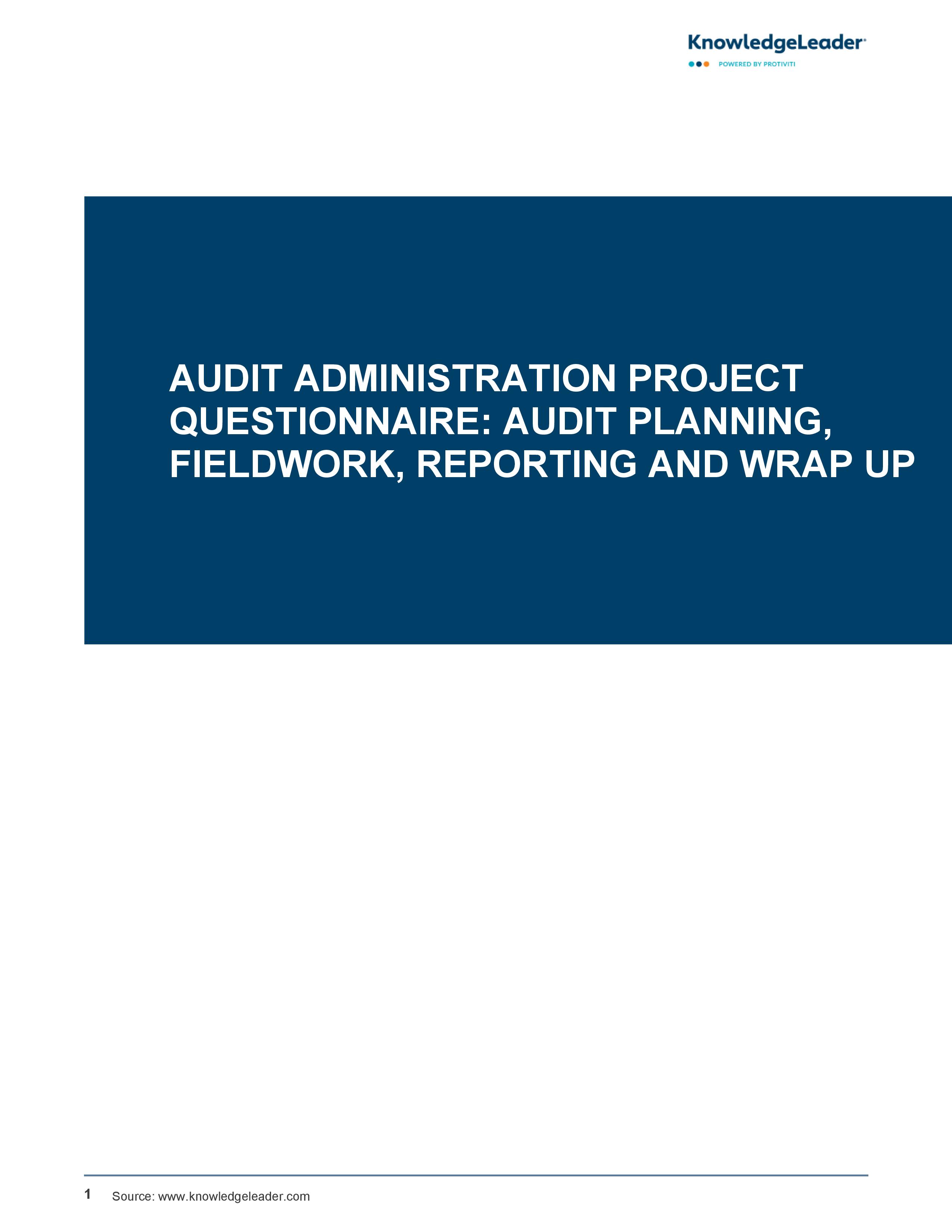 Audit Administration Project Questionnaire: Audit Planning, Fieldwork, Reporting and Wrap Up