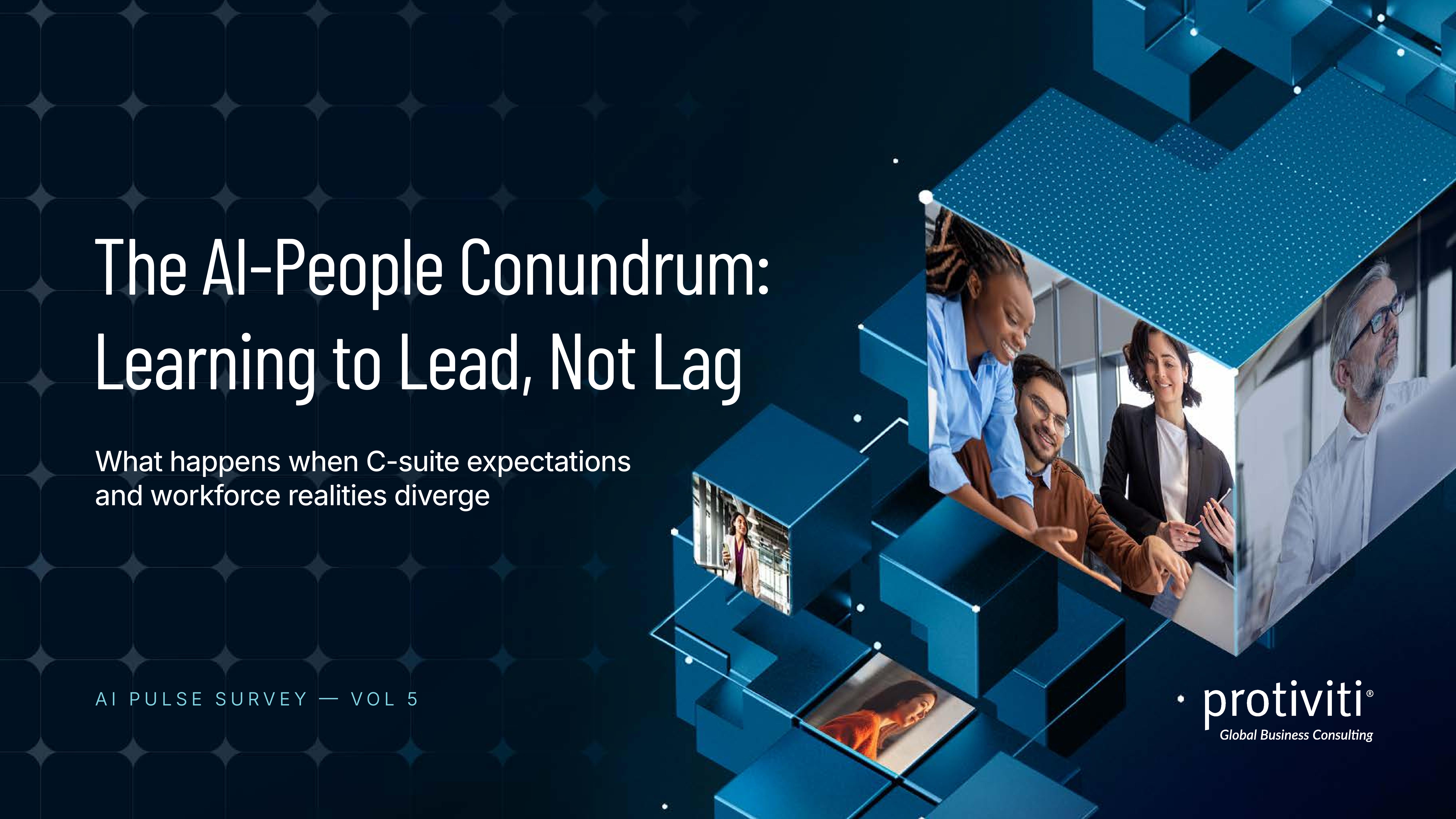 AI Pulse Survey, Vol. 5 The AI-People Conundrum – Learning to Lead, Not Lag
