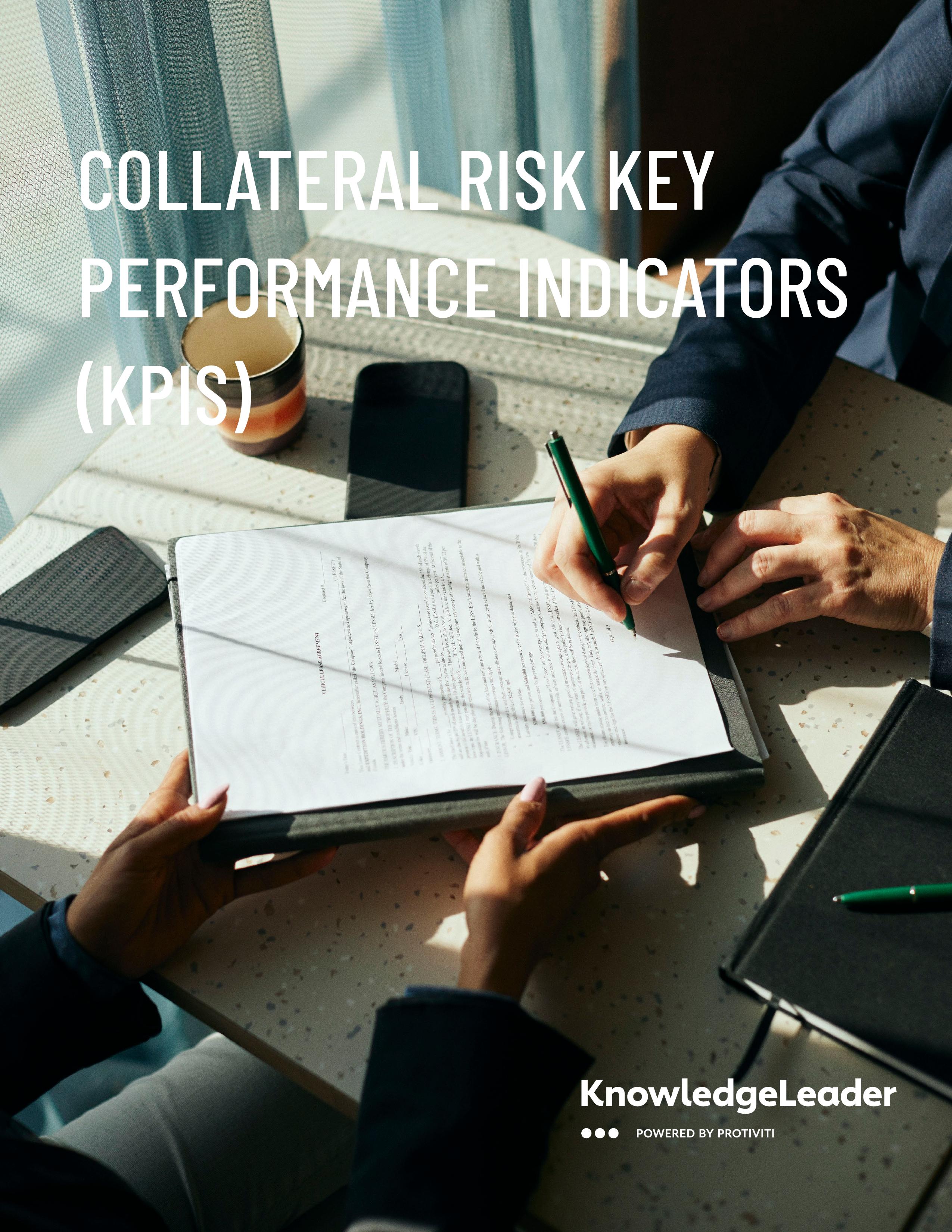 Collateral Risk Key Performance Indicators (KPIs)